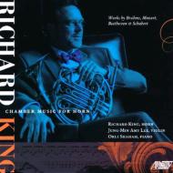 Horn Classical/Richard King： Chamber Music For Horn-mozart Beethoven Schubert