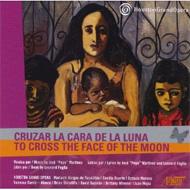 Cruzar La Cara De La Luna: Tecalitlan / Houston Grand Opera Guzman Cerda-alonzo