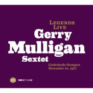 Gerry Mulligan/Legends Live： Liederhalle Stuttgart November 22 1977