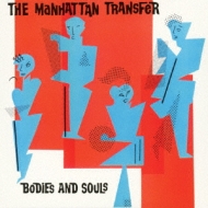 Bodies And Souls : Manhattan Transfer | HMV&BOOKS online - WPCR-14464