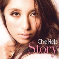 Che'Nelle/Story (+dvd)