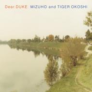 MIZUHO  Tiger Okoshi/Dear Duke
