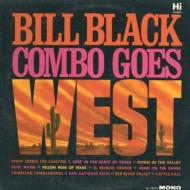 Bill Black Combo/Goes West (Ltd)