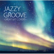 Various/Jazzy Groove -great Hit Covers-