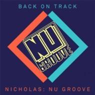 Back On Track:Nicholas:Nu Groove