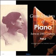 Great Masters Of Piano-born In 19th Century Part.2