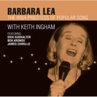 Barbara Lea/High Priestess Of Popular Song