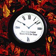 Paul Edis/There Will Be Time