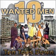 10 Wanted Men/Ten Toes Down