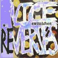 Switchfoot/Vice Re-verses (Ltd)