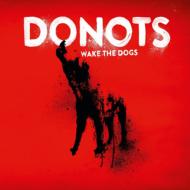 Donots/Wake The Dogs