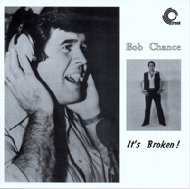 Bob Chance/It's Broken