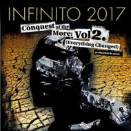 Infinito 2017/Conquest Of The More Vol. 2 Everything Changed