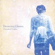 Chemical Codex/Dreaming Glasses