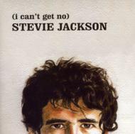 (I Can't Get No)Stevie Jackson