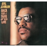 Syl Johnson/Back For A Taste Of Your Love (Ltd)