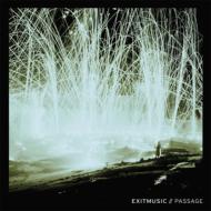 Exitmusic/Passage