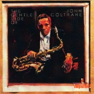 Gentle Side Of John Coltrane