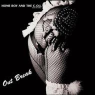 Home Boy ＆ The C. o.l./Out Break