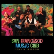 San Francisco Music Club/Love  Freedom