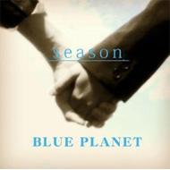 BLUE PLANET/Season (Ltd)