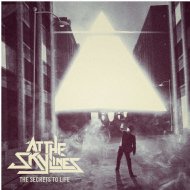 At The Skylines/Secrets To Life