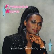 Frances Nero/Footsteps Following Me