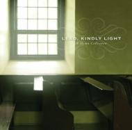 Lead Kindly Light: Hymn Collection