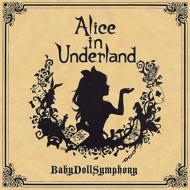 BabyDollSymphony/Alice In Underland