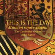 羧ʥ˥Х/This Is The Day-music On Royal Occasions Rutter / Aurora O Cambridge Singers