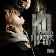 K. O./Hard Core Hip Hop