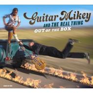Guitar Mikey And The Real Thing/Out Of The Box
