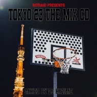 Various/Nitraid Presents Tokyo23 The Mix Cd