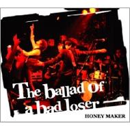 The ballad of bad loser
