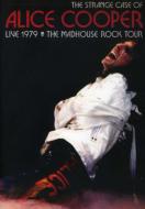 Strange Case Of Alice Cooper Live 1979: The Madhouse Rock Tour