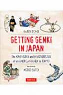 Karen Pond/Getting Genki In Japan The Adventures And Misadv