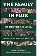 速水洋子/The Family In Flux In Southeast Asia Institution Ideology Prac