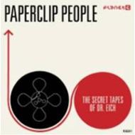 Paperclip People/Secret Tapes Of Dr. Eich (2012 Remasterd Version)