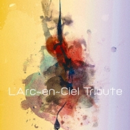 Various/L'arc en ciel Tribute