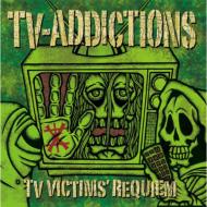 TV-ADDICTIONS/Tv Victim's Requiem