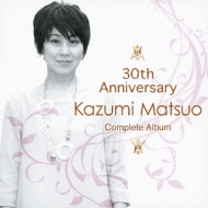 Matsuo Kazumi Zenkyoku Shuu-Debut Sanjusshuunen Kinen Album-