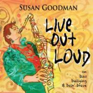 Susan Goodman/Live Out Loud