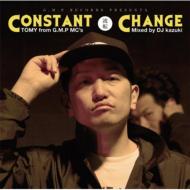 TOMY MIXED BY DJ KAZUKI/Constant Change -ήž-