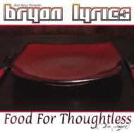 Food For Thoughtless (Bon Appetit)