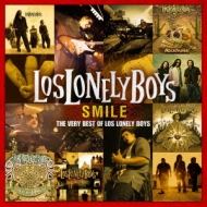 Smile:The Very Best Of Los Lonely Boys