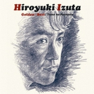 Golden Best Hiroyuki Izuta Yume No Furusato