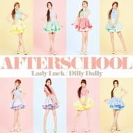 AFTERSCHOOL/Lady Luck / Dilly Dally