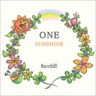 fucchiE/One -sunshine-