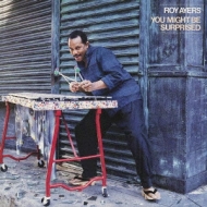 Roy Ayers/You Might Be Surprised