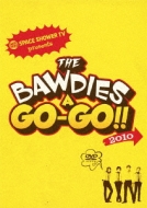 THE BAWDIES/Space Shower Tv Presents The Bawdies A Go-go!! 2010